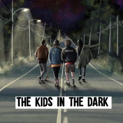 The Kids In The Dark