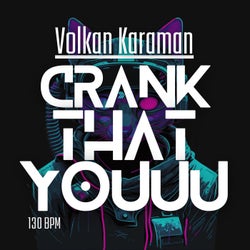 Crank That Youuu