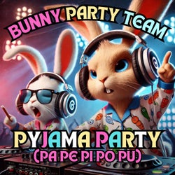 Pyjama Party (Pa Pe Pi Po Pu)