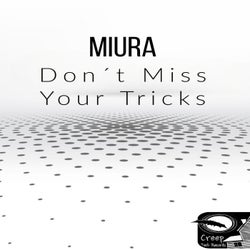 Don't Miss Your Tricks (Original Mix)