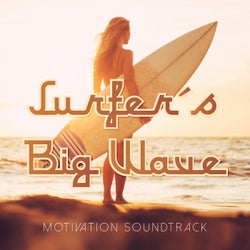 Surfer's Big Wave Motivation Soundtrack