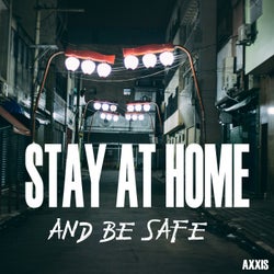 Stay at Home and Be Safe