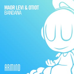 Maor Levi & OTIOT's -  Bandana Chart Nov 2018