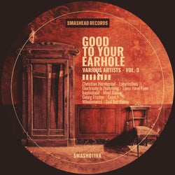Good to Your Earhole, Vol. 3