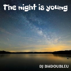 The Night Is Young