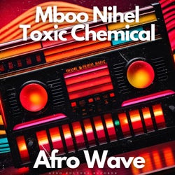 Afro Wave (feat. Toxic Chemical)