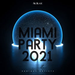 Miami Party 2021