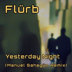Yesterday Night (Manuel Sahagun Remix)