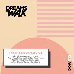 Dreams On Wax 1 Year Anniversary VA