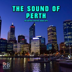 The Sound of Perth (The Hottest Festival Dance Hits)