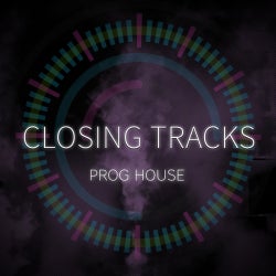 Closing Tracks: Progressive House