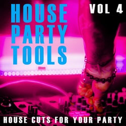 House Party Tools - Vol.4