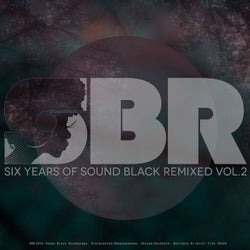 Six Years Of Sound Black Remixed Vol. 2
