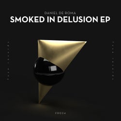 Smoked in Delusion EP