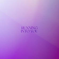 Running Into You