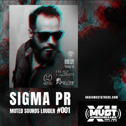 SIGMA PR - MUTED SOUNDS LOUDER #001 / SXII