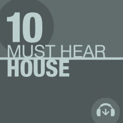 10 Must Hear House Tracks - Week 45