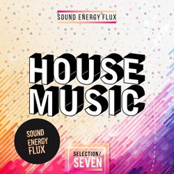 House Music Selection Seven