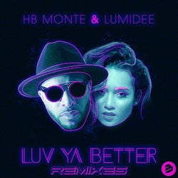 Luv Ya Better (Remixes)