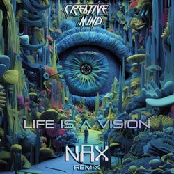 Life Is a Vision