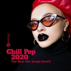 Chill Pop 2020 - The Best Mix Songs Ever!!!
