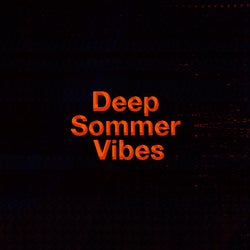 Deep Sommer Vibes