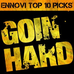 "ENNOVI" - Goin Hard - Top 10 Picks