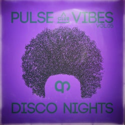 Pulse, Vibes & Disco Nights, Vol.05