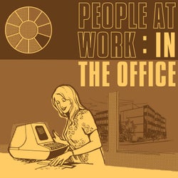 People At Work: In The Office
