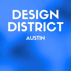 Design District: Austin