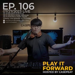 "Play It Forward" Casepeat's Picks Ep. 106