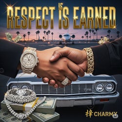 Respect is Earned