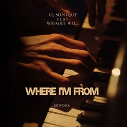 Where I'm From (Rework)