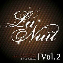La Nuit The Finest Of Chill House Lounge By DJ Jondal Volume 2
