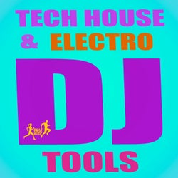 Tech House & Electro DJ Tools