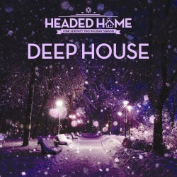 Headed Home: Deep House