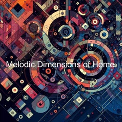 Melodic Dimensions of Home