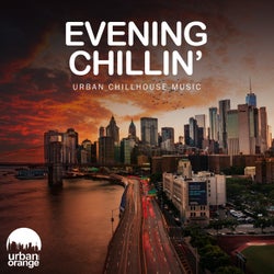 Evening Chillin': Urban Chillhouse Music