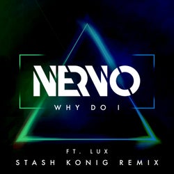 Why Do I - Stash Konig Remix