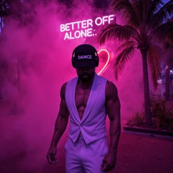 Better Off Alone