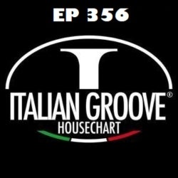 ITALIAN GROOVE HOUSE CHART EP 356