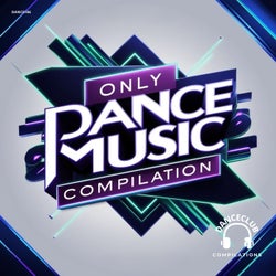 Only Dance Music Compilation