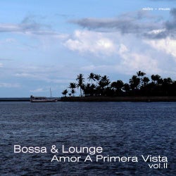 Bossa & Lounge: Amor A Primera Vista Vol.2