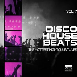 Disco House Beats, Vol. 7 (The Hottest Nightclub Tunes)