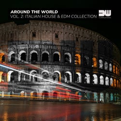 Around The World, Vol. 2: Italian House & EDM Collection