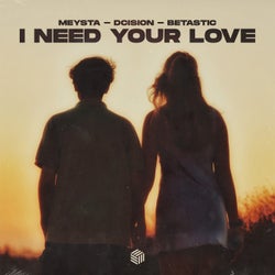 I Need Your Love (Extended Mix)