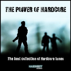The Power of Hardcore (The Best Collection of Hardcore Tunes)