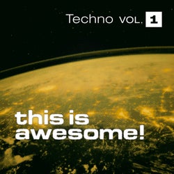 This is Awesome - Techno Vol. 1