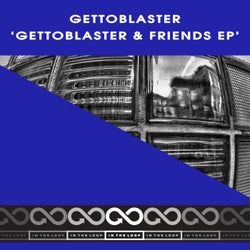 Gettoblaster & Friends EP