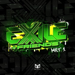 Exile & Friends Part 1